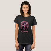 Ein bisschen dramatisch Vintag T-Shirt (Vorne ganz)