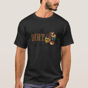 Ein bisschen Dreck auf meinen Stiefeln Country Cow T-Shirt