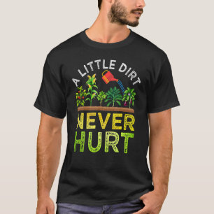 Ein bisschen Dreck hat noch nie geschadet Spiel im T-Shirt