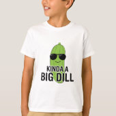 Ein bisschen ein großer Dill T-Shirt (Vorderseite)