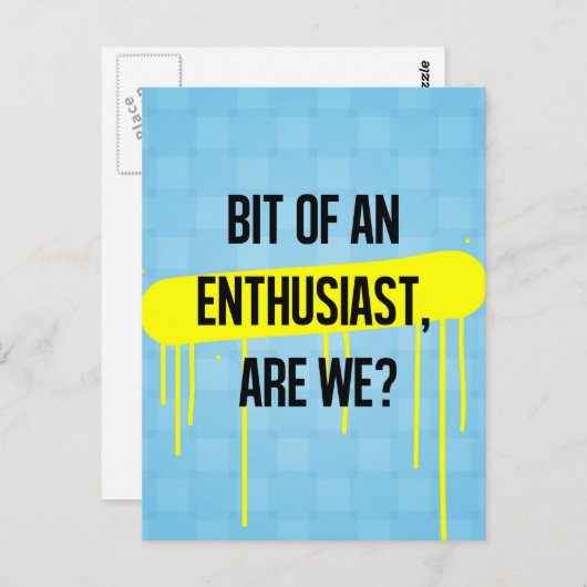 Ein bisschen Enthusiast, oder? Postkarte (Vorne/Hinten)