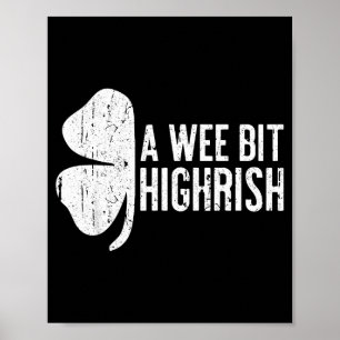 Ein bisschen highrish Hemd Lustige Männer Frauen S Poster