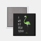 Ein bisschen Irisch heute Flamingo St Patricks Sha Magnet (Vorderseite/Rückseite)