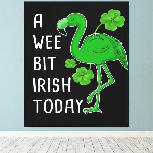 Ein bisschen irisch heute | Lucky Flamingo | Flami Leinwanddruck (Insitu (Holzboden))