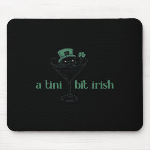 Ein bisschen irisch lustiges Glück Irish Girl Unor Mousepad