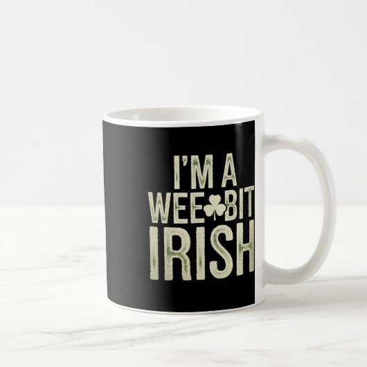 Ein bisschen irischer lustiger St. Patrick Ich bin Kaffeetasse (Rechts)