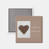 Ein bisschen Liebe Ein bisschen Kaffee, Geschenk f Magnet (Vorderseite/Rückseite)