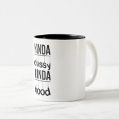 ein bisschen lustiger Sprichwortfrauen der noblen Zweifarbige Tasse (VorderseiteRechts)