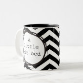 Ein bisschen OCD Zweifarbige Tasse (Vorderseite Links)