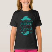 Ein bisschen Pirate Ein ganzes Stück Meerjungfrau T-Shirt (Vorderseite)