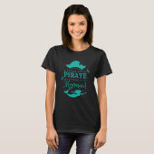 Ein bisschen Pirate Ein ganzes Stück Meerjungfrau T-Shirt (Vorne ganz)