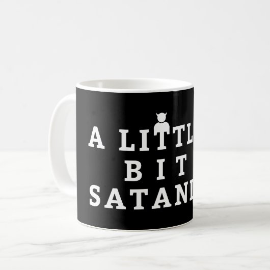 Ein bisschen Satanic - Sarcastic Witty Pub Kaffeetasse (Vorderseite Links)