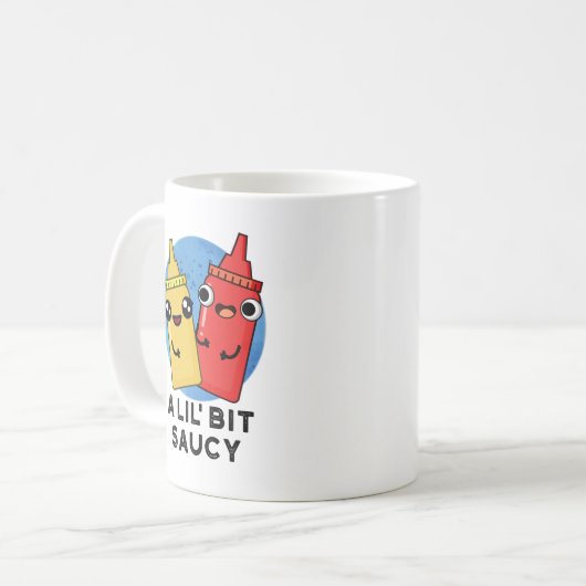 Ein bisschen Saucy Funny Sauce Puff Kaffeetasse (Vorderseite Links)