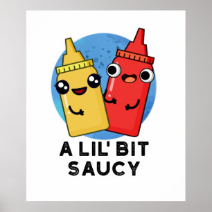 Ein bisschen Saucy Funny Sauce Puff Poster