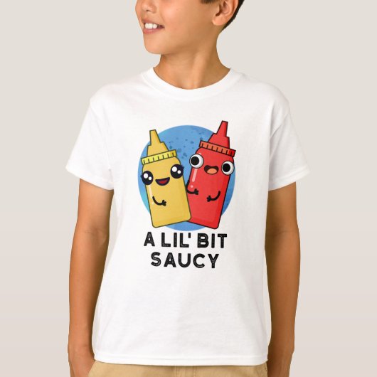 Ein bisschen Saucy Funny Sauce Puff T-Shirt (Vorderseite)