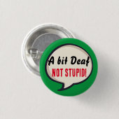 Ein bisschen taub, nicht dumm Gehörlosigkeit Hörve Button (Vorne & Hinten)