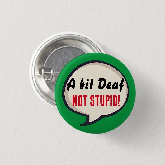Ein bisschen taub, nicht dumm Gehörlosigkeit Hörve Button (Vorne & Hinten)