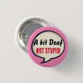 Ein bisschen taub, nicht dumm Gehörlosigkeit Hörve Button (Vorne & Hinten)