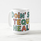 Ein bisschen Tequila-Heilung Kaffeetasse (Vorderseite Links)