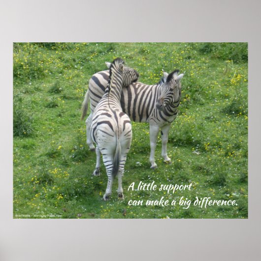 Ein bisschen Unterstützung kann einen großen Unter Poster (Vorne)