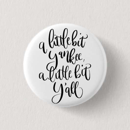 Ein bisschen Yankee Button (Vorderseite)