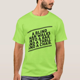 Ein Blinder Mann T-Shirt