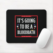 Ein Blutbad werden - Trump Funny Mousepad (Mit Mouse)