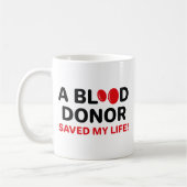 Ein Blutspender Rettete mein Leben Kaffeetasse (Links)