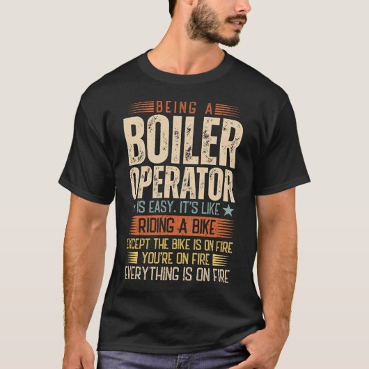 Ein Boileroperator zu sein ist einfach T-Shirt (Vorderseite)