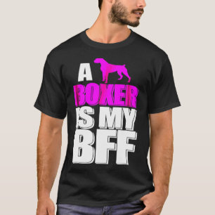 Ein Boxer ist meine Beste Freundin Hunde die beste T-Shirt