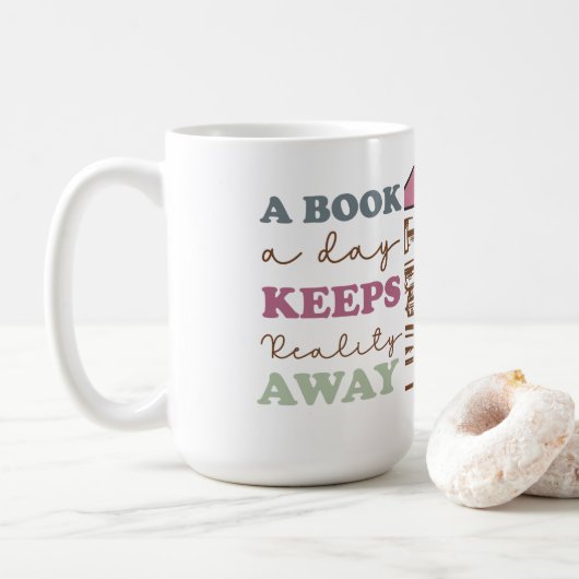 Ein Buch am Tag Behalte Realität weg Kaffeetasse (Mit Donut)
