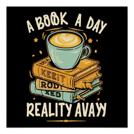 Ein Buch am Tag behalte Realität weg Poster (Vorderseite)
