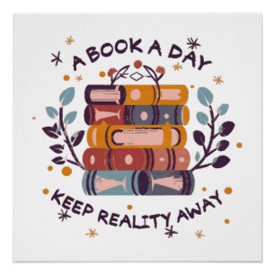 Ein Buch am Tag behalte Realität weg Poster