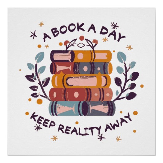 Ein Buch am Tag behalte Realität weg Poster (Vorderseite)