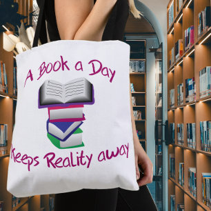 Ein Buch am Tag hält die Realität fern Tasche
