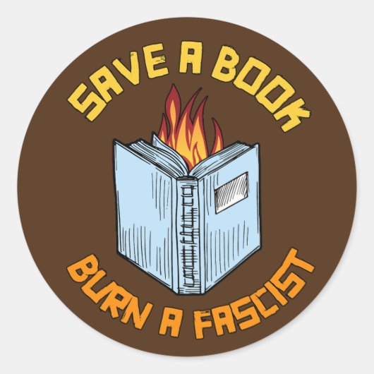 Ein Buch Burn a Faschist gerettet Runder Aufkleber (Vorderseite)