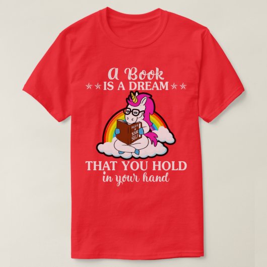 Ein Buch ist ein Traum, den Sie einhorn funny Unic T-Shirt (Design vorne)