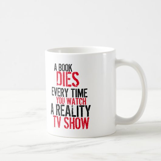 Ein Buch stirbt, jedes Mal wenn Sie Kaffeetasse (Rechts)