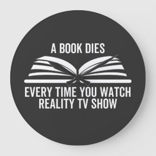 Ein Buch stirbt jedes Mal, wenn Sie Reality TV-Sho Große Wanduhr