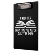 Ein Buch stirbt jedes Mal, wenn Sie Reality TV-Sho Klemmbrett (Links)