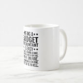Ein Buchhalter für das Budget zu sein, ist einfach Kaffeetasse (VorderseiteRechts)
