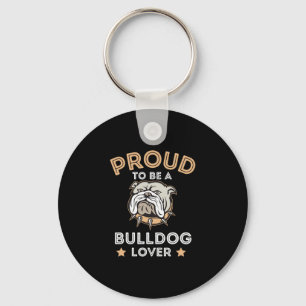 Ein Bulldog-Liebhaber zu sein Lustiger Bulldog-Lie Schlüsselanhänger