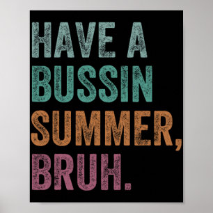 Ein Bussin Sommer Bruh Retro Vintage Lehrer Hallo Poster