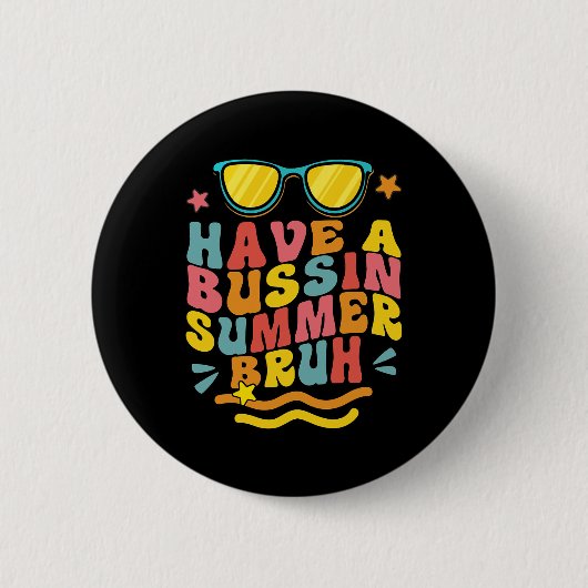 Ein Bussin Summer Bruh Lehrer, den wir am letzten  Button (Vorderseite)