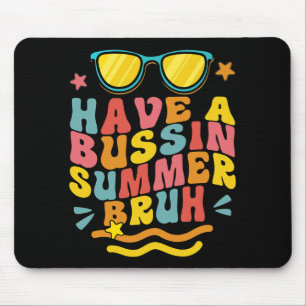 Ein Bussin Summer Bruh Lehrer, den wir am letzten  Mousepad
