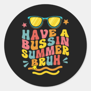 Ein Bussin Summer Bruh Lehrer, den wir am letzten  Runder Aufkleber