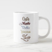 Ein Café Mocha Vodka Valium Latte Bitte Jumbo-Tasse (Rechts)