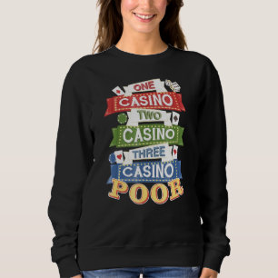 Ein Casino Zwei Casinos Drei Burgen - Weltkulturer Sweatshirt