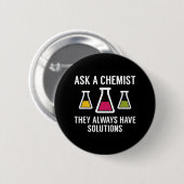 Ein Chemist gefragt Button (Vorne & Hinten)