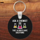 Ein Chemist gefragt Schlüsselanhänger (Vorderseite)